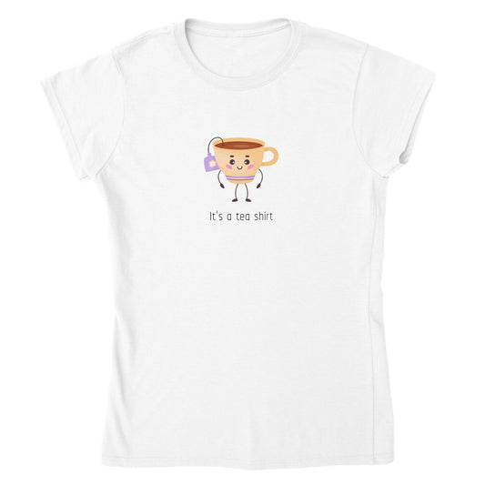 T-skjorte - "It's a tea shirt"