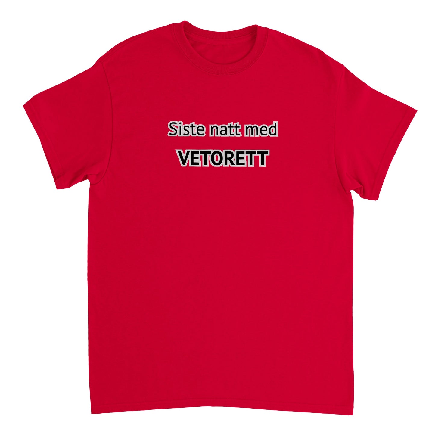T-skjorte - "Siste natt med vetorett"