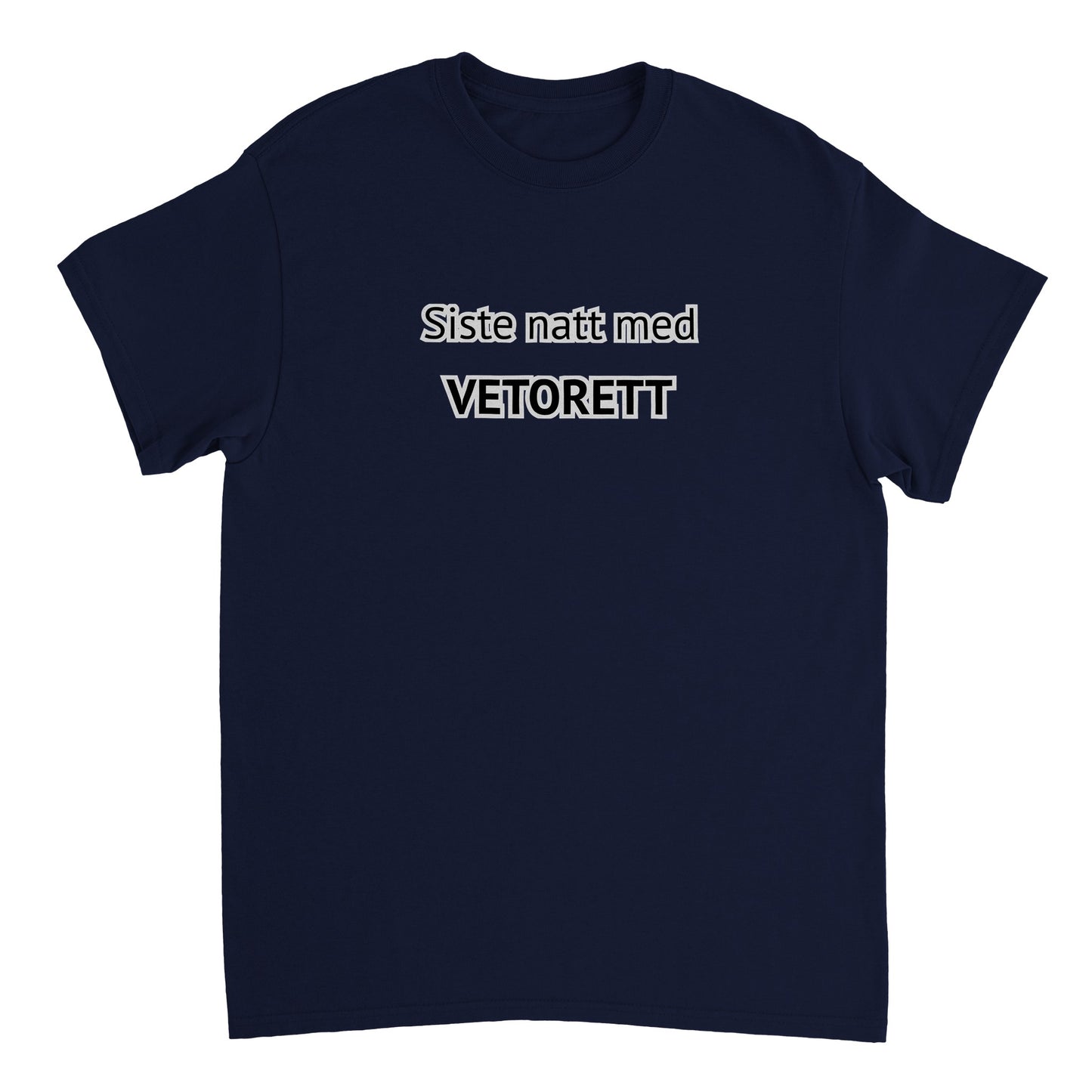 T-skjorte - "Siste natt med vetorett"